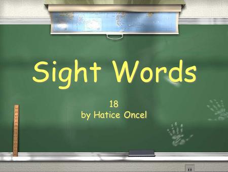 Sight Words 18 by Hatice Oncel 18 by Hatice Oncel.
