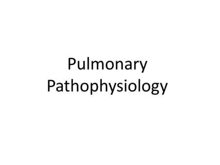 Pulmonary Pathophysiology. Histology of the lung Respiratory epithelium Connective tissue fibers, and cartilage: support and maintain open air way Alveolar.