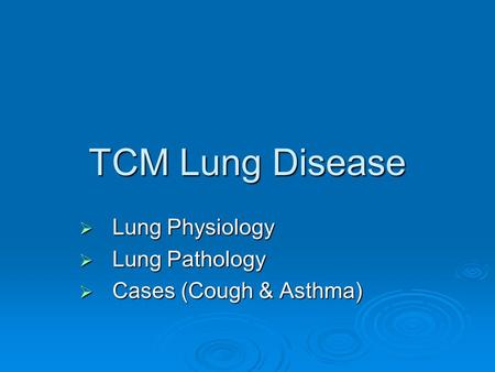 Lung Physiology Lung Pathology Cases (Cough & Asthma)