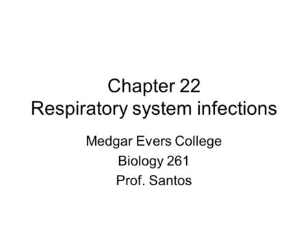 Chapter 22 Respiratory system infections