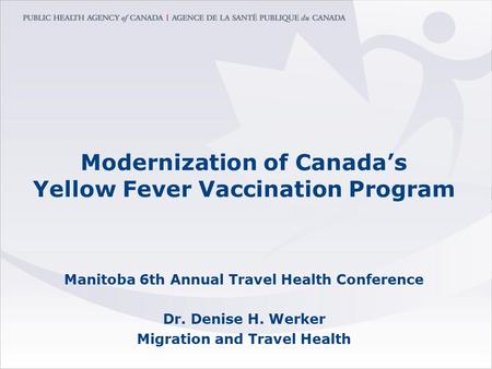 Modernization of Canada’s Yellow Fever Vaccination Program