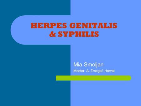 HERPES GENITALIS & SYPHILIS