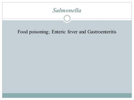 Food poisoning; Enteric fever and Gastroenteritis