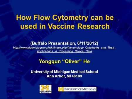 How Flow Cytometry can be used in Vaccine Research (Buffalo Presentation, 6/11/2012)