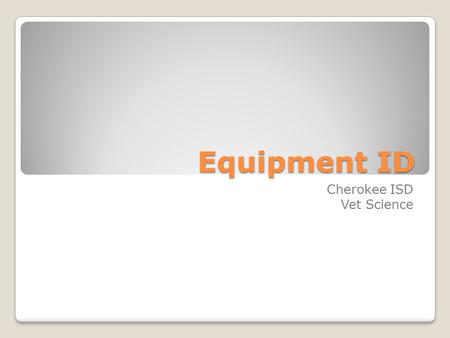 Equipment ID Cherokee ISD Vet Science. Ambubag Anesthetic Machines.