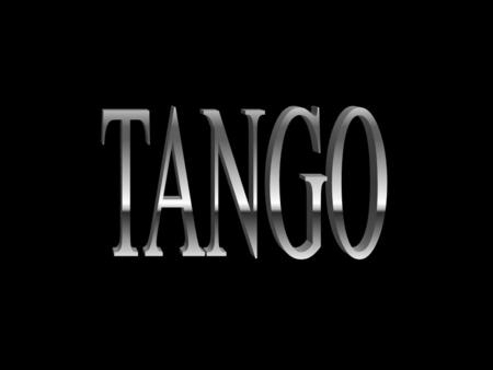 tango was born in Buenos Aires toward the end of the XIX century. Nevertheless, some prefer to say, for conciliatory purposes, that it was born on the.