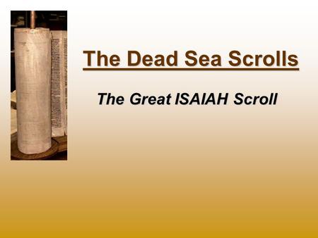 The Great ISAIAH Scroll
