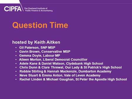 Question Time hosted by Keith Aitken of Scotland and the Cabinet Secretary for Finance, Constitution and Economy First Minister of Scotland and the Cabinet.