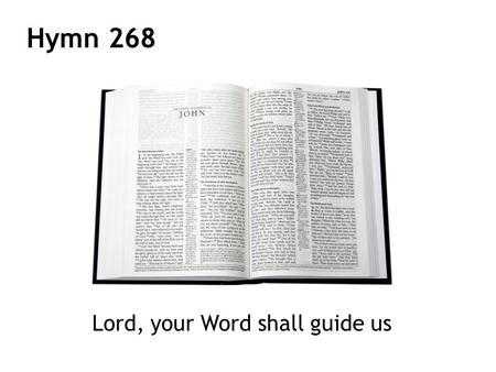 Lord, your Word shall guide us