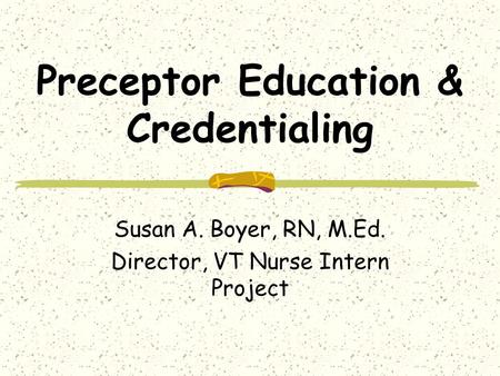 Preceptor Education & Credentialing