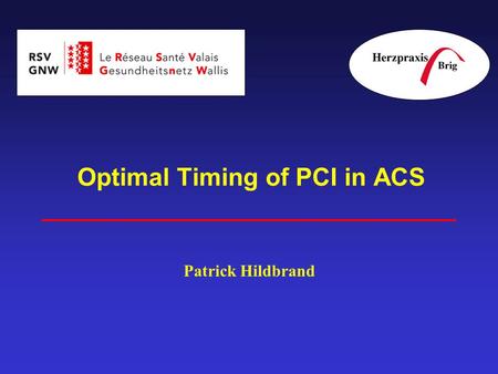Optimal Timing of PCI in ACS Patrick Hildbrand. Trends and Prognosis in ACS Furman MI, JACC 2001, 37:1571-1580 Hospital 1 year.