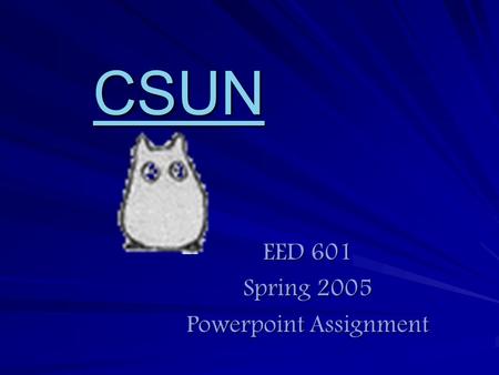 CSUN EED 601 Spring 2005 Powerpoint Assignment Community Helpers Culminating Lesson Plan:
