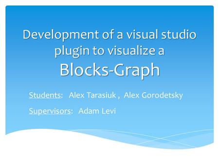 Development of a visual studio plugin to visualize a Blocks-Graph