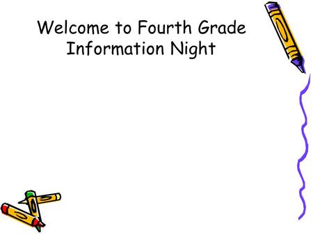 Welcome to Fourth Grade Information Night. Team Teaching Approach Mr. Schulz – 835-4548 Math Social Studies Writer’s Workshop Science-