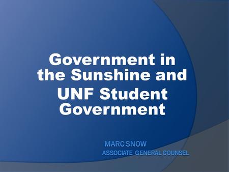 Government in the Sunshine and UNF Student Government.