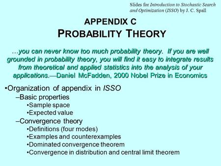 P ROBABILITY T HEORY APPENDIX C P ROBABILITY T HEORY you can never know too much probability theory. If you are well grounded in probability theory, you.