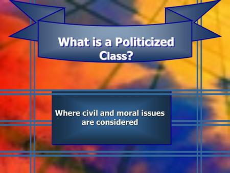 Where civil and moral issues Where civil and moral issues are considered are considered Where civil and moral issues Where civil and moral issues are.