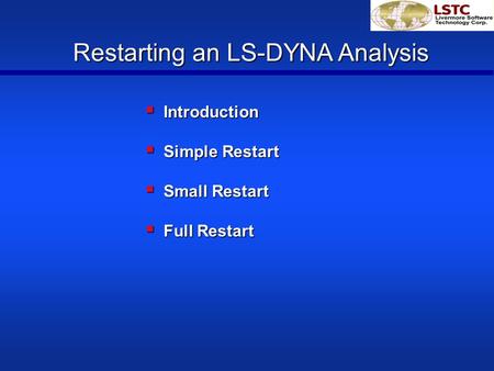 Restarting an LS-DYNA Analysis