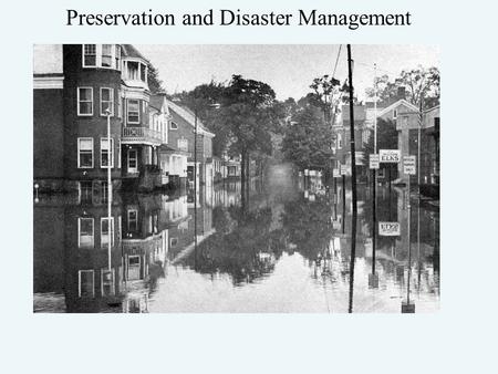 Preservation and Disaster Management. Federal Emergency Management Agency FEMA’s mission is to support our citizens and first responders to ensure that.