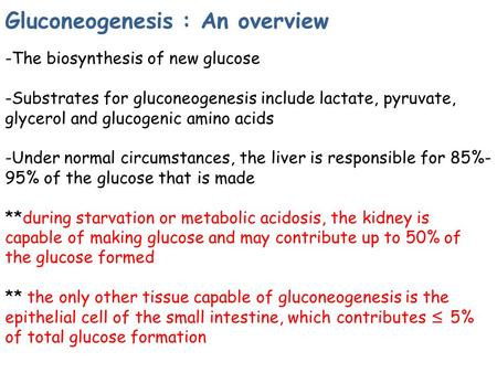Gluconeogenesis : An overview