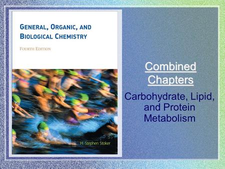 Carbohydrate, Lipid, and Protein Metabolism
