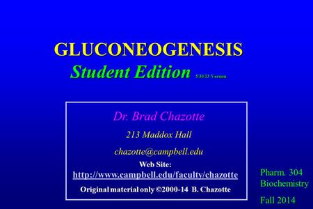 GLUCONEOGENESIS Student Edition 5/30/13 Version