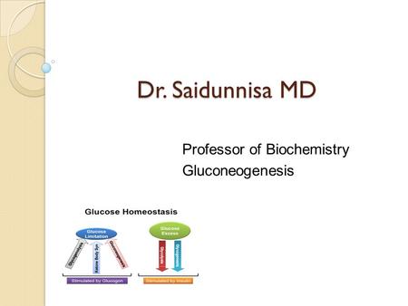 Professor of Biochemistry Gluconeogenesis