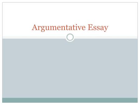 Argumentative Essay.