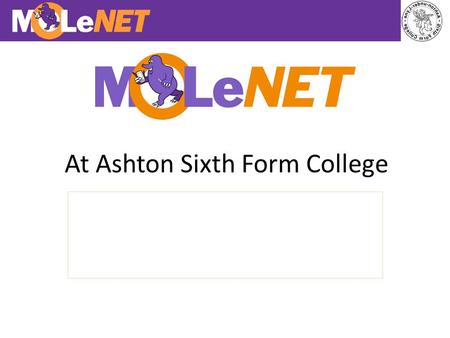 At Ashton Sixth Form College. AIMS To improve achievement across a range of courses To explore how mobile technology can improve teaching and learning.
