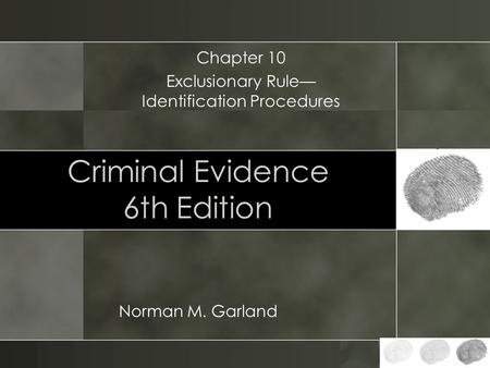 Criminal Evidence 6th Edition