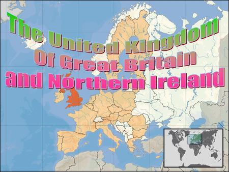 The United Kingdom Of Great Britain and Northern Ireland.