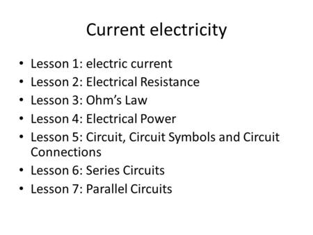 Current electricity Lesson 1: electric current