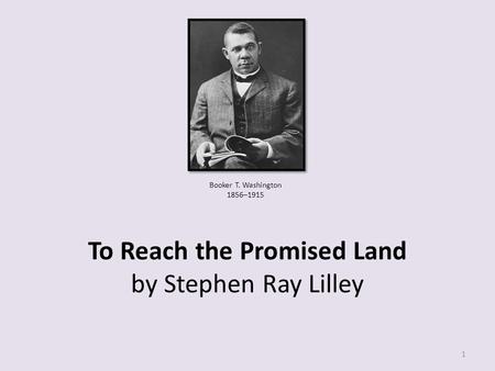 To Reach the Promised Land by Stephen Ray Lilley