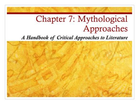 Chapter 7: Mythological Approaches