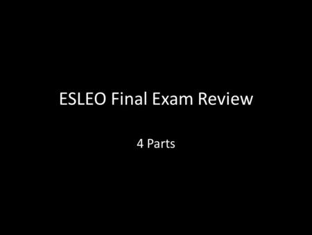 ESLEO Final Exam Review