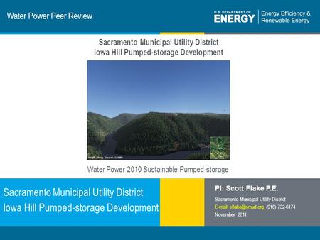 1 | Program Name or Ancillary Texteere.energy.gov Water Power Peer Review Sacramento Municipal Utility District Iowa Hill Pumped-storage Development PI: