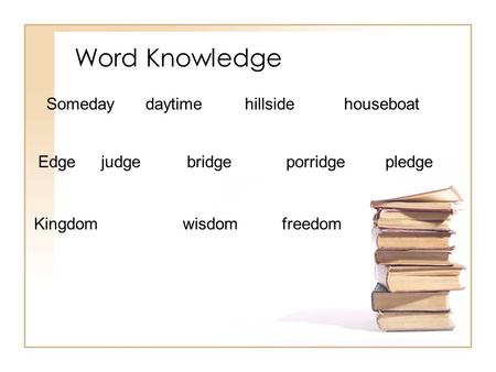 Somedaydaytimehillsidehouseboat Edge judgebridgeporridgepledge Kingdomwisdomfreedom Word Knowledge.