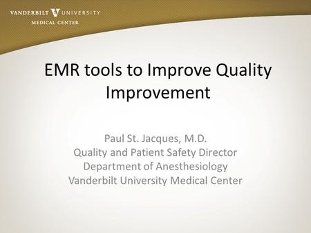 EMR tools to Improve Quality Improvement