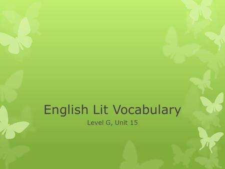 English Lit Vocabulary Level G, Unit 15. amenity (n.) that which is pleasant or agreeable; (pl.) attractive features, customs, etc. When I backpack, there.