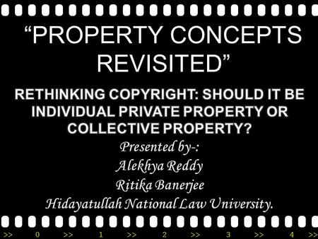 >>0 >>1 >> 2 >> 3 >> 4 >> “PROPERTY CONCEPTS REVISITED”