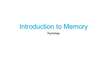 Introduction to Memory Psychology. What do we already know about Memory? Short Term? Long Term? Memory loss? Anything else?