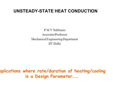 UNSTEADY-STATE HEAT CONDUCTION