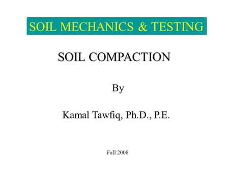 SOIL MECHANICS & TESTING