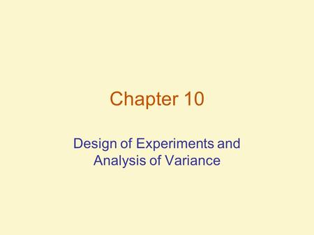 Design of Experiments and Analysis of Variance