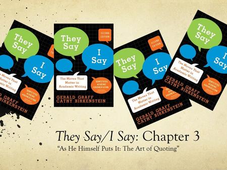 They Say/I Say: Chapter 3