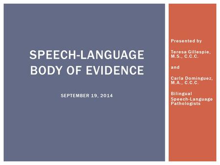 Speech-language body of evidence September 19, 2014