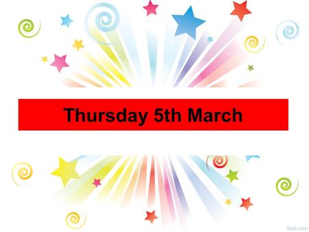 Thursday 5th March. FAIR TRADE FORTNIGHT Fairtrade Fortnight runs from 23 rd February until 3 rd March. The Fairtrade Committee are running a number of.