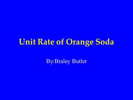 Unit Rate of Orange Soda
