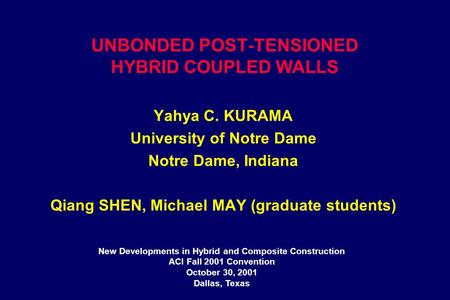 UNBONDED POST-TENSIONED HYBRID COUPLED WALLS