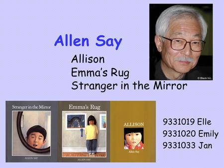 Allen Say Allison Emma’s Rug Stranger in the Mirror